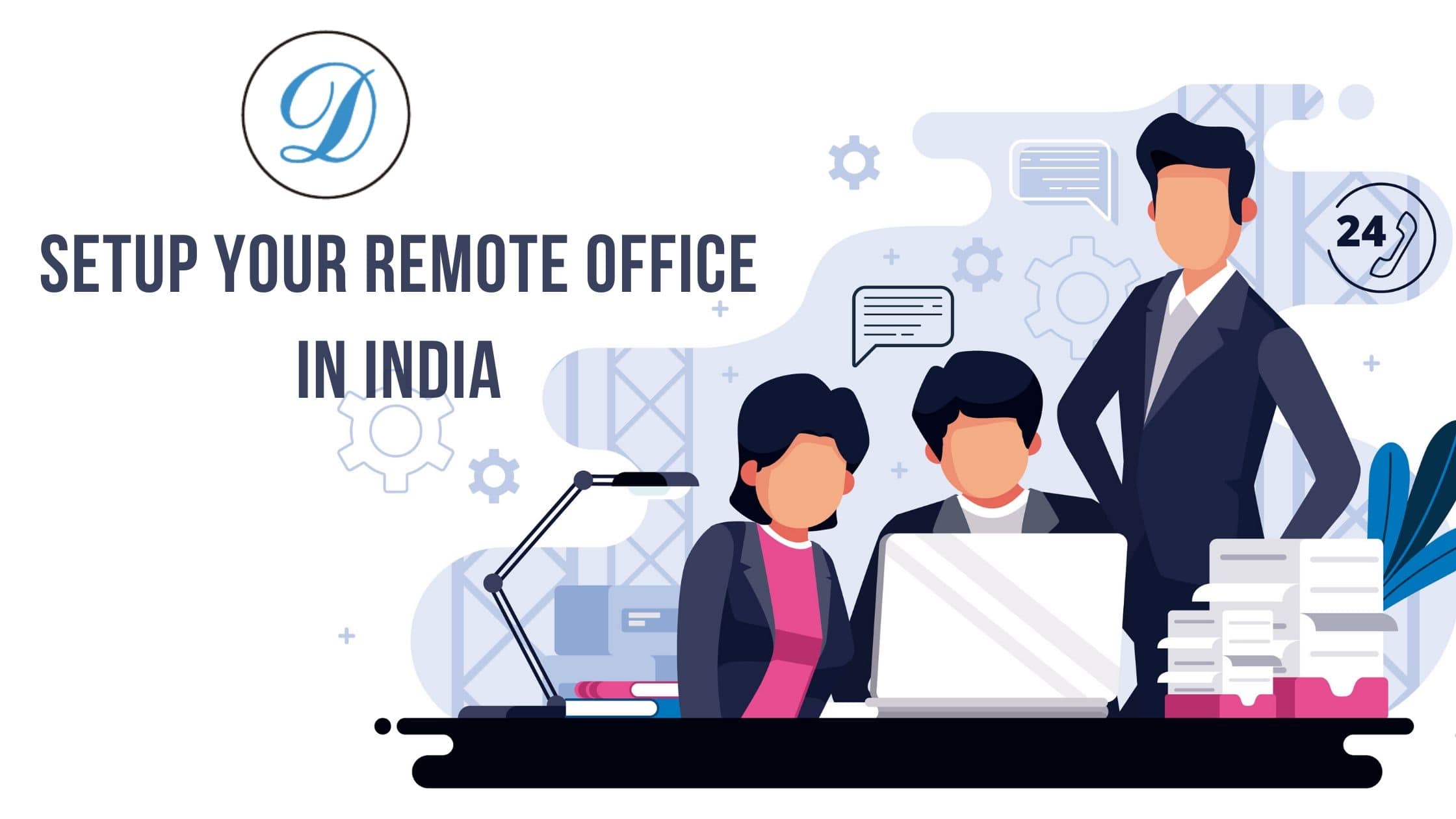 setup remote office in India