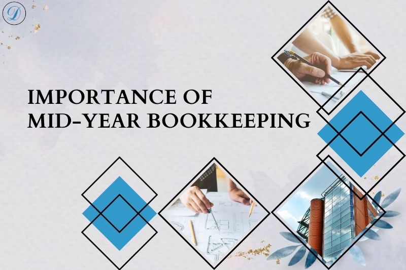 Importance Of Outsourced Bookkeeper at The Time of Mid-Year Bookkeeping